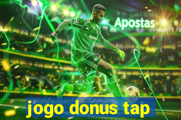 jogo donus tap